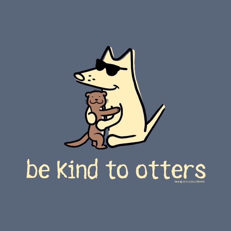 Be Kind To Otters - Classic Tee - Rocky & Maggie's Pet Boutique and Salon
