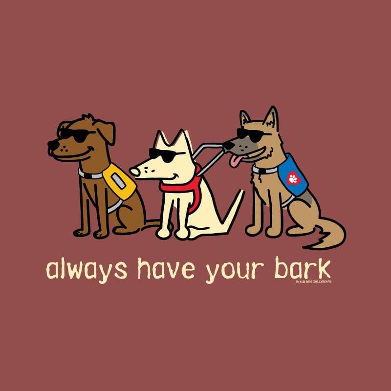 Always Have Your Bark - Classic Tee - Rocky & Maggie's Pet Boutique and Salon