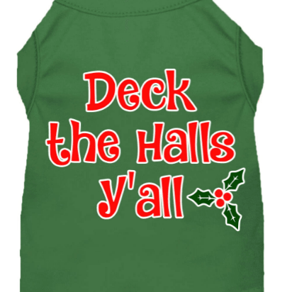Deck the Halls Y'all Screen Print Dog Shirt - Rocky & Maggie's Pet Boutique and Salon