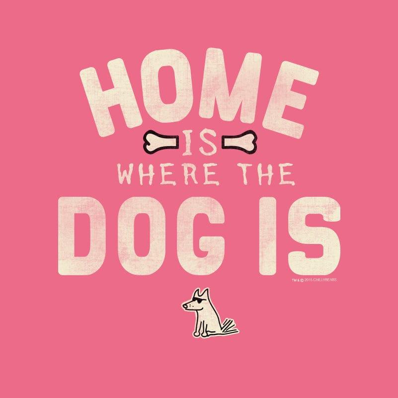 Home is Where the Dog Is - Classic Tee - Rocky & Maggie's Pet Boutique and Salon