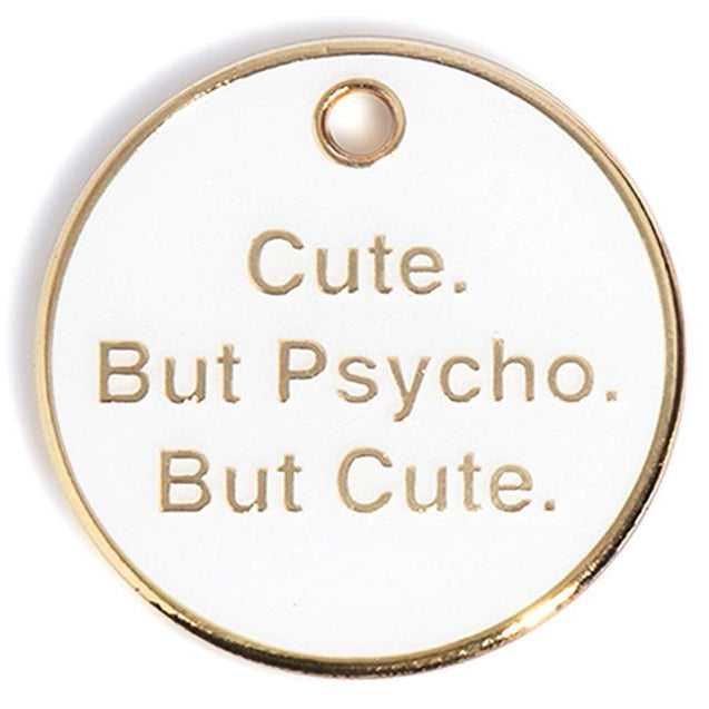 Cute but Psycho Tag - Rocky & Maggie's Pet Boutique and Salon