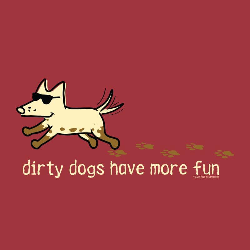 Dirty Dogs Have More Fun- Classic Tee - Rocky & Maggie's Pet Boutique and Salon