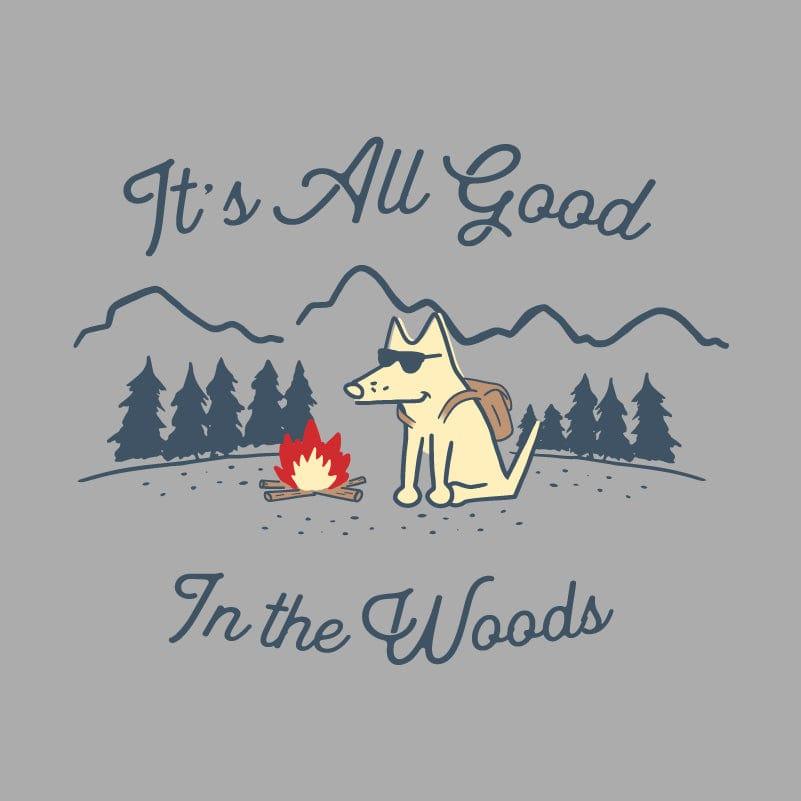 It's All Good In The Woods - Lightweight Tee - Rocky & Maggie's Pet Boutique and Salon