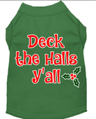 Deck the Halls Y'all Screen Print Dog Shirt - Rocky & Maggie's Pet Boutique and Salon