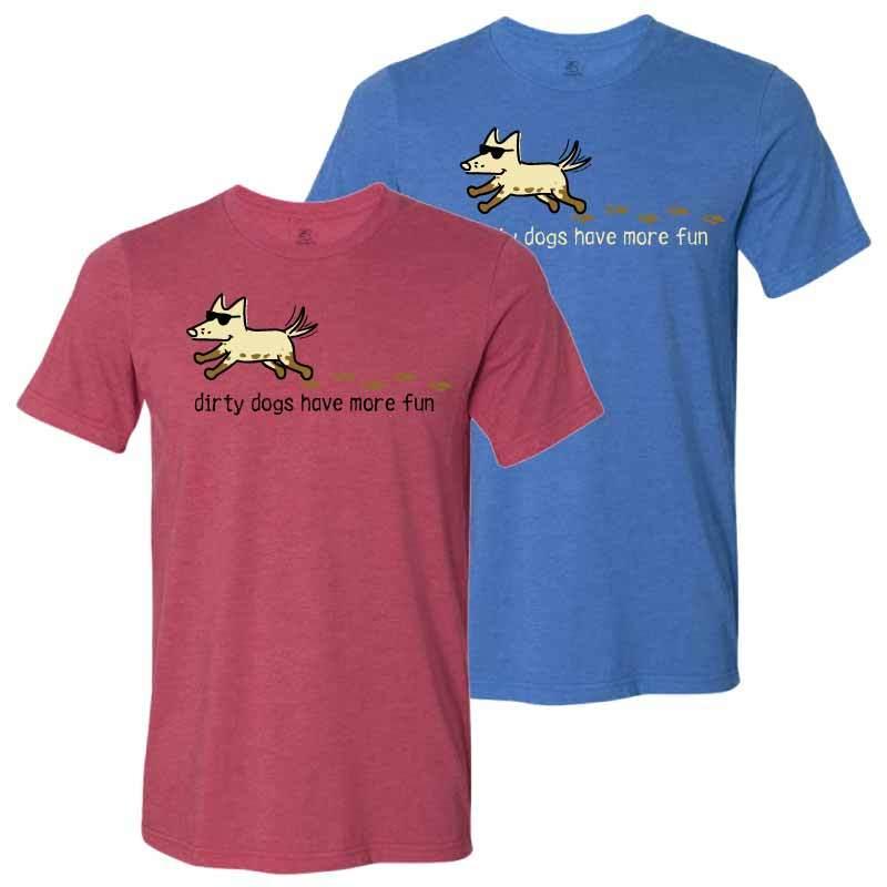 Dirty Dog Have More Fun - Lightweight Tee - Rocky & Maggie's Pet Boutique and Salon