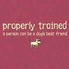 Properly Trained - Lightweight Tee - Rocky & Maggie's Pet Boutique and Salon