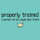 Properly Trained - Ladies T-Shirt V-Neck - Rocky & Maggie's Pet Boutique and Salon