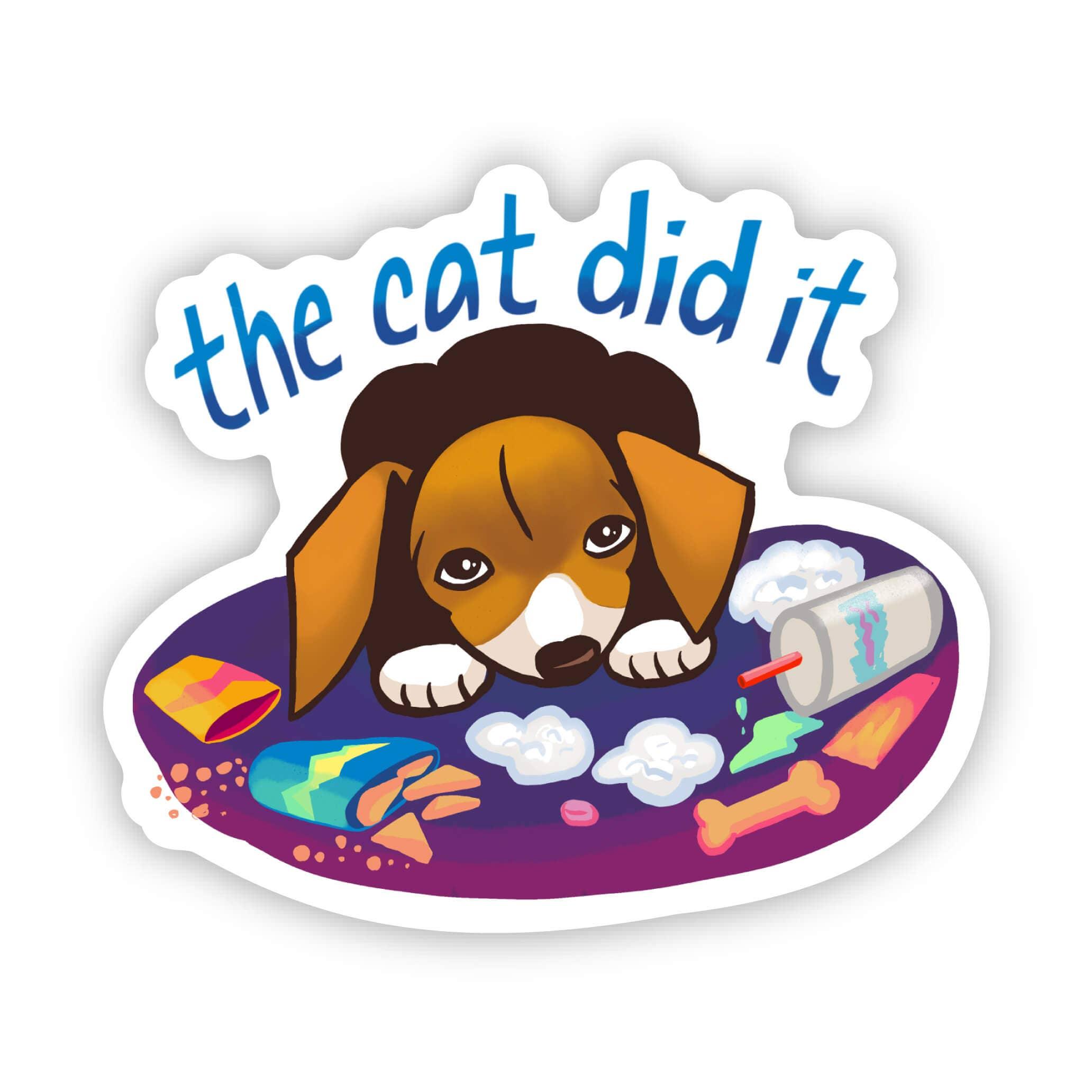 "The Cat Did It" Sticker - Rocky & Maggie's Pet Boutique and Salon