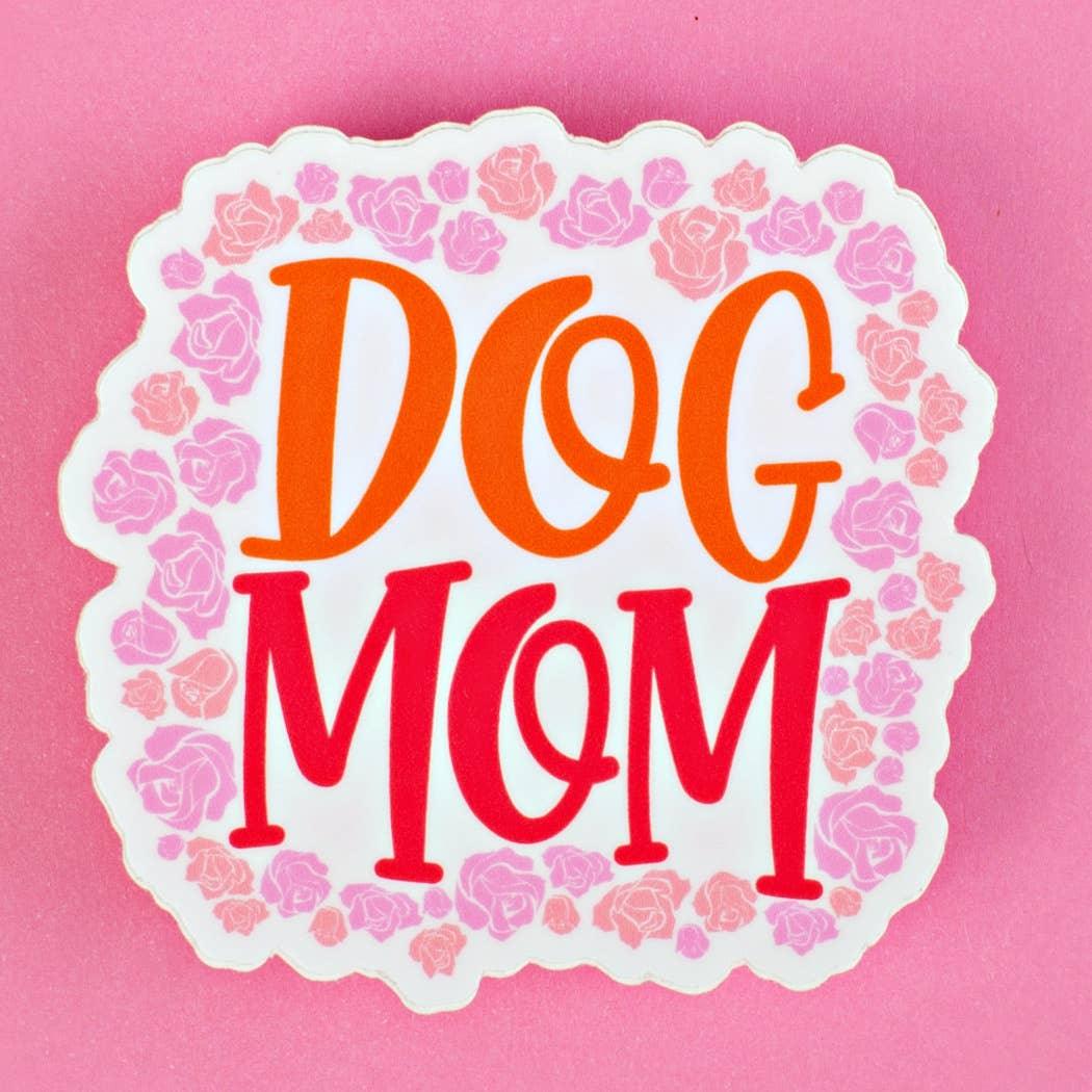 Dog Mom - Floral Pink Vinyl Sticker - Rocky & Maggie's Pet Boutique and Salon