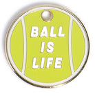 Ball is Life Tag - Rocky & Maggie's Pet Boutique and Salon